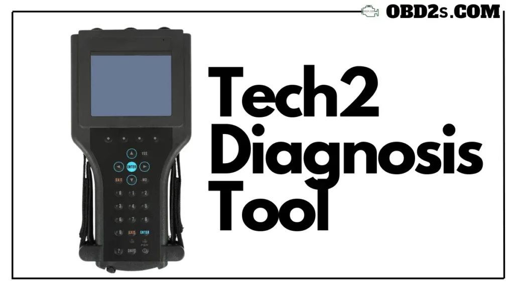 Tech2 Diagnosis Tool