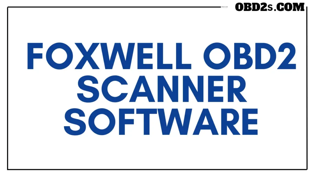foxwell obd2 scanner software